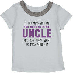 Mess With My Uncle Toddler Ruffled Trim T-Shirt-Direct To Garment Print-Brisco Baby