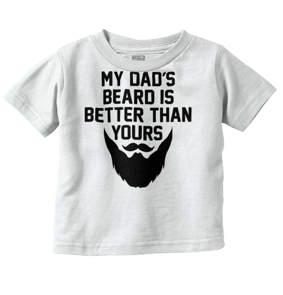 Dad's Beard Infant Toddler T Shirt-Direct To Garment Print-Brisco Baby
