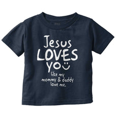Jesus Loves You Infant Toddler T Shirt-Direct To Garment Print-Brisco Baby
