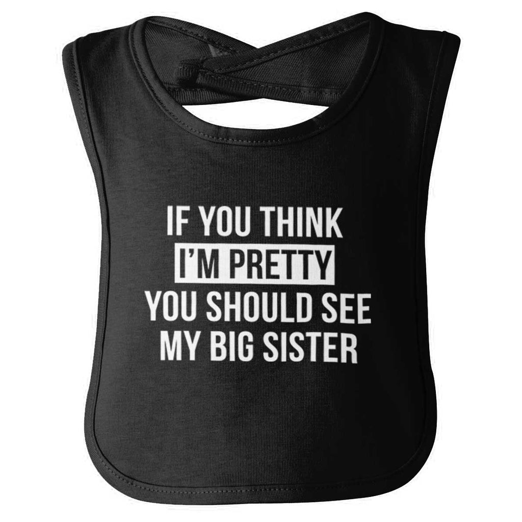 Pretty Big Sister Infant Baby Bib-Direct To Garment Print-Brisco Baby