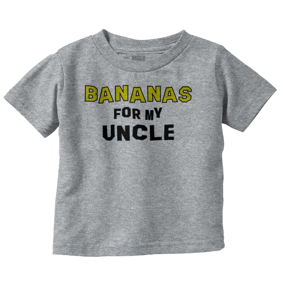 Bananas For Uncle Infant Toddler T Shirt-Direct To Garment Print-Brisco Baby