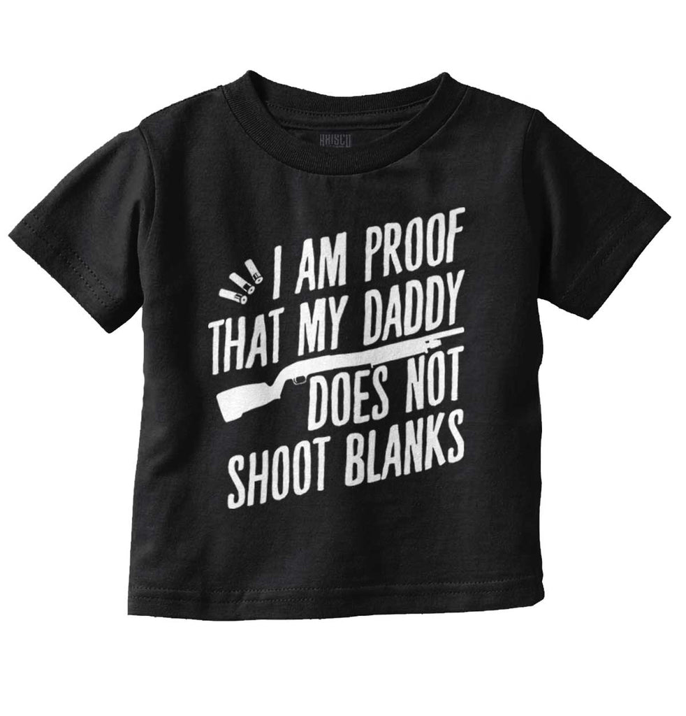 Proof Daddy Shoots Infant Toddler T Shirt-Direct To Garment Print-Brisco Baby