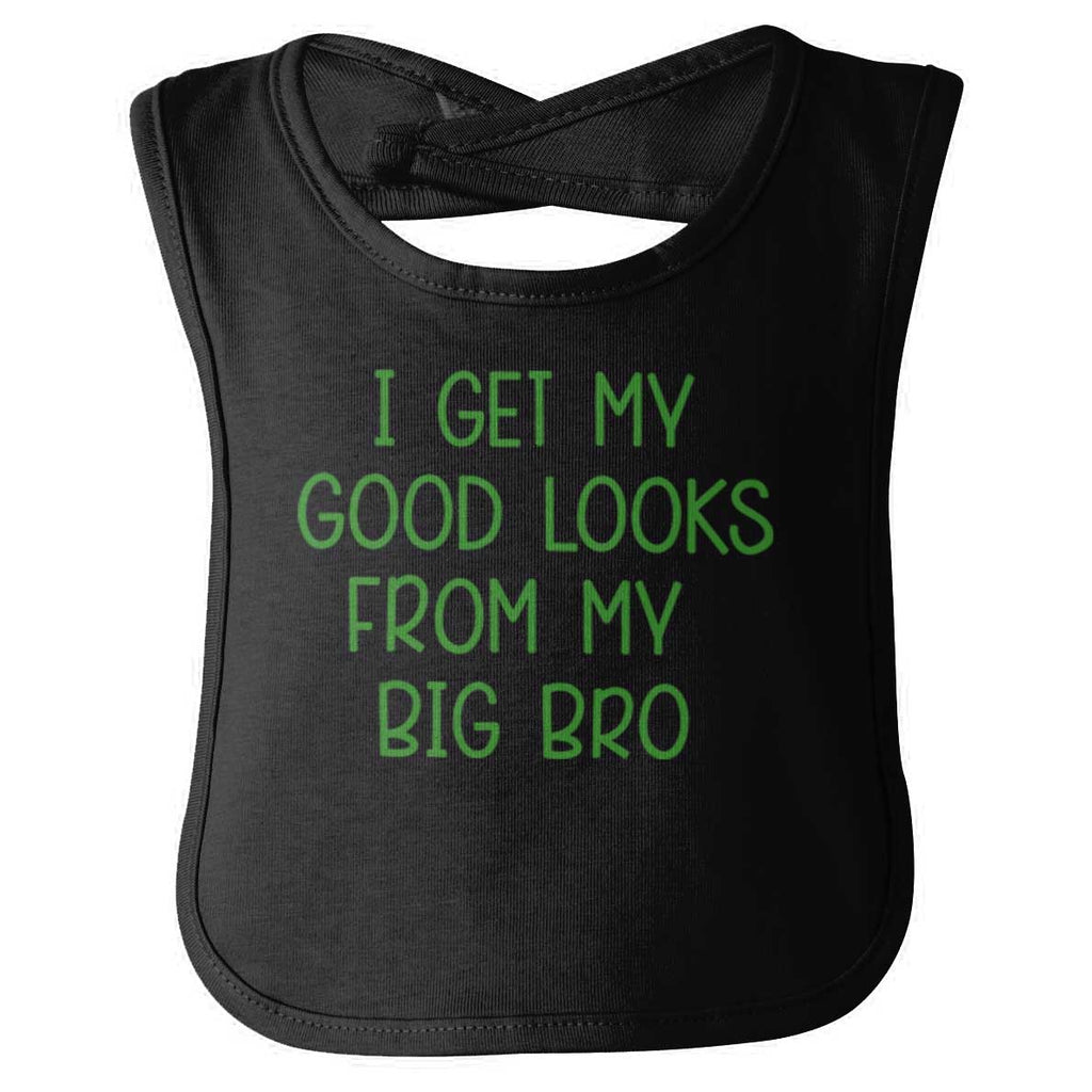Good Looks From My Big Bro Infant Baby Bib-Direct To Garment Print-Brisco Baby