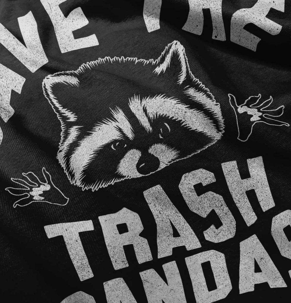 Trash Panda Infant Toddler T Shirt-Direct To Garment Print-Brisco Baby