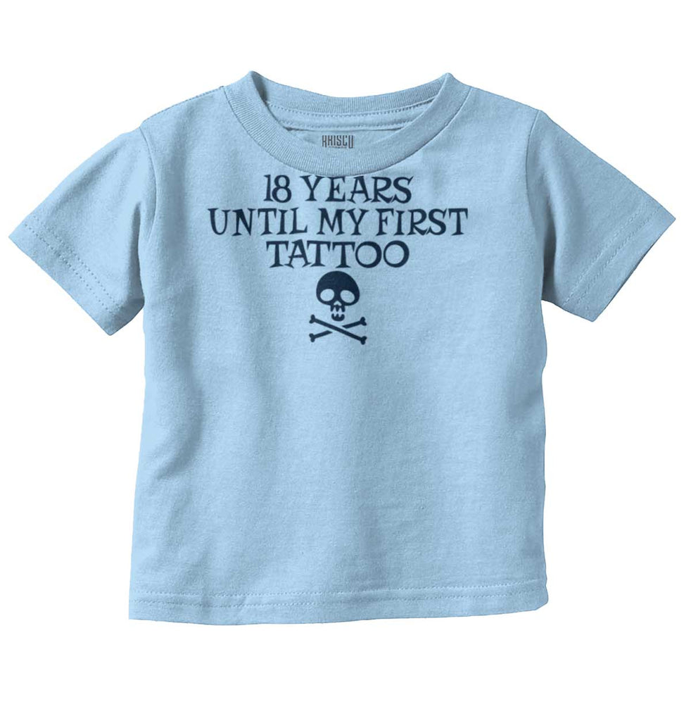 First Tattoo Infant Toddler T Shirt-Direct To Garment Print-Brisco Baby