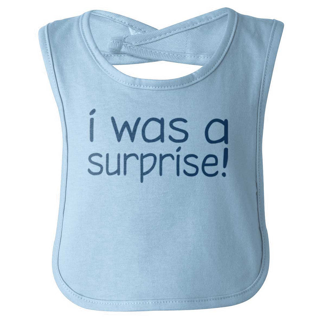 I Was A Surprise Infant Baby Bib-Direct To Garment Print-Brisco Baby