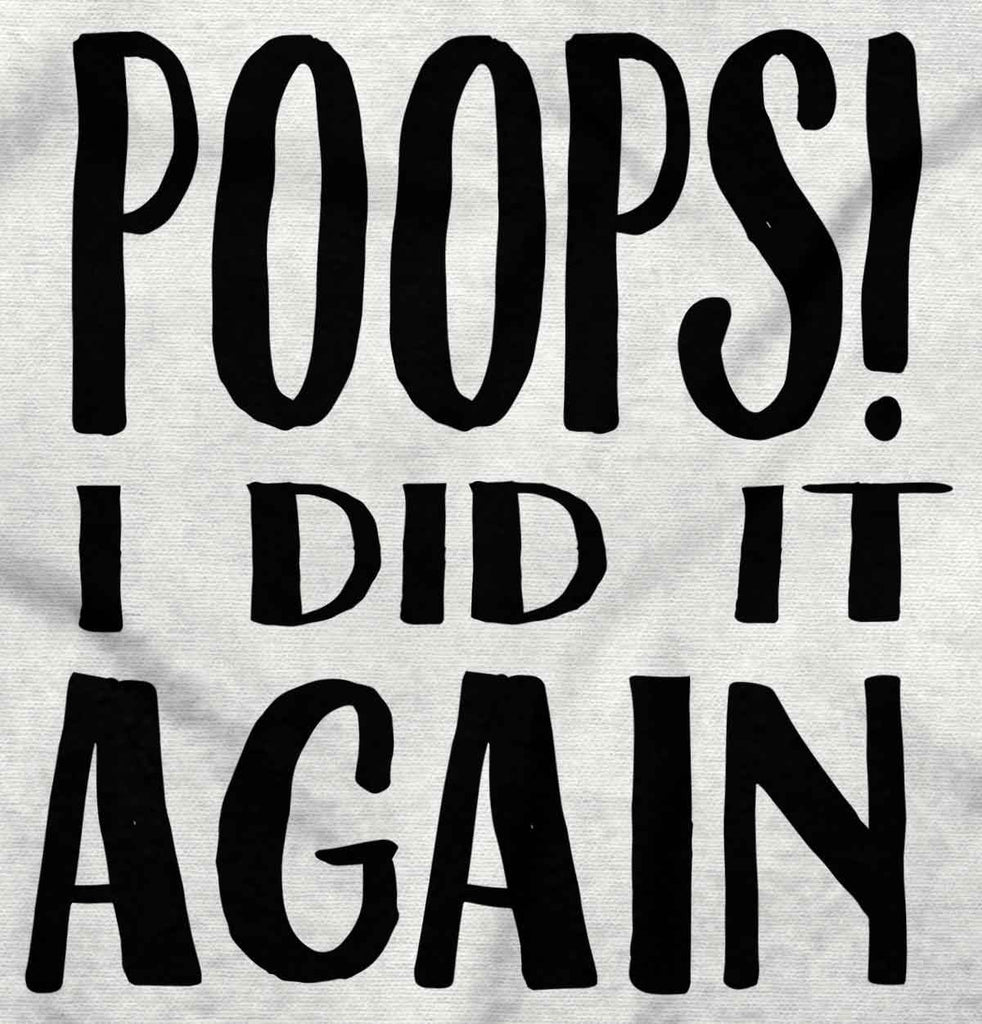 Poops I Did It Again Romper Bodysuit-Direct To Garment Print-Brisco Baby