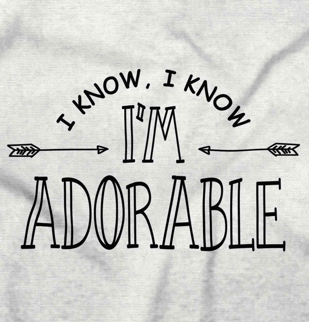 I'm Adorable Infant Toddler T Shirt-Direct To Garment Print-Brisco Baby