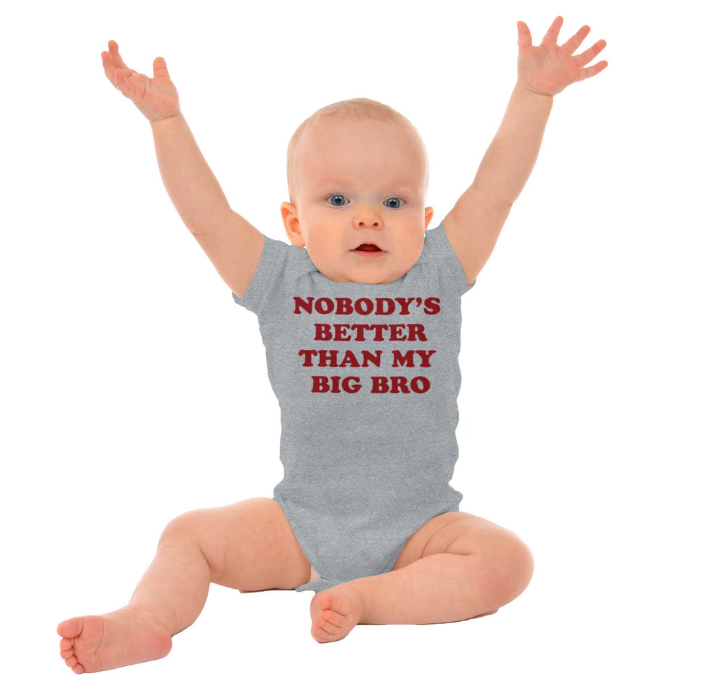 Nobody's Better Than My Big Bro Romper Bodysuit-Direct To Garment Print-Brisco Baby