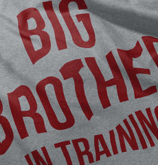 Big Brother In Training Infant Toddler T Shirt-Direct To Garment Print-Brisco Baby