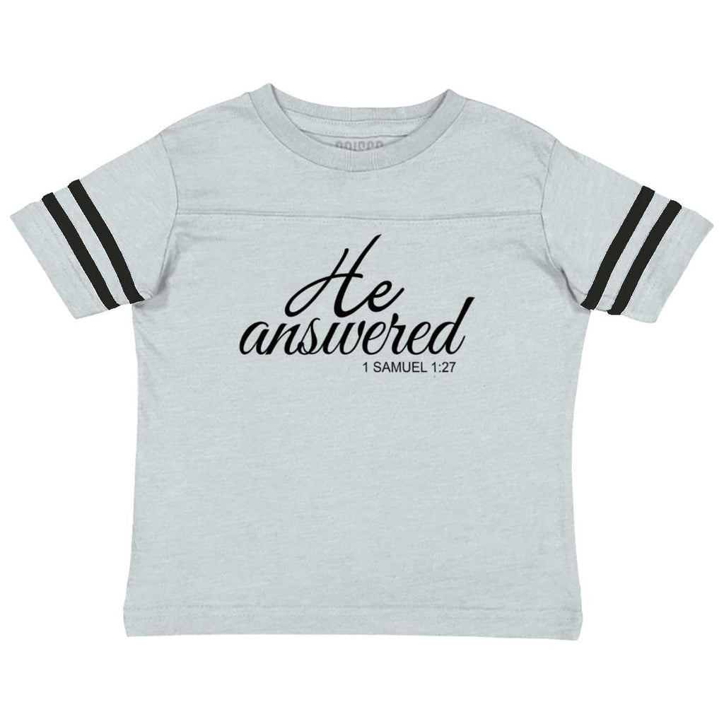 He Answered Toddler Football Jersey Tee-Direct To Garment Print-Brisco Baby
