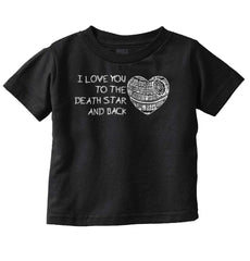 Love You Death Star Infant Toddler T Shirt-Direct To Garment Print-Brisco Baby