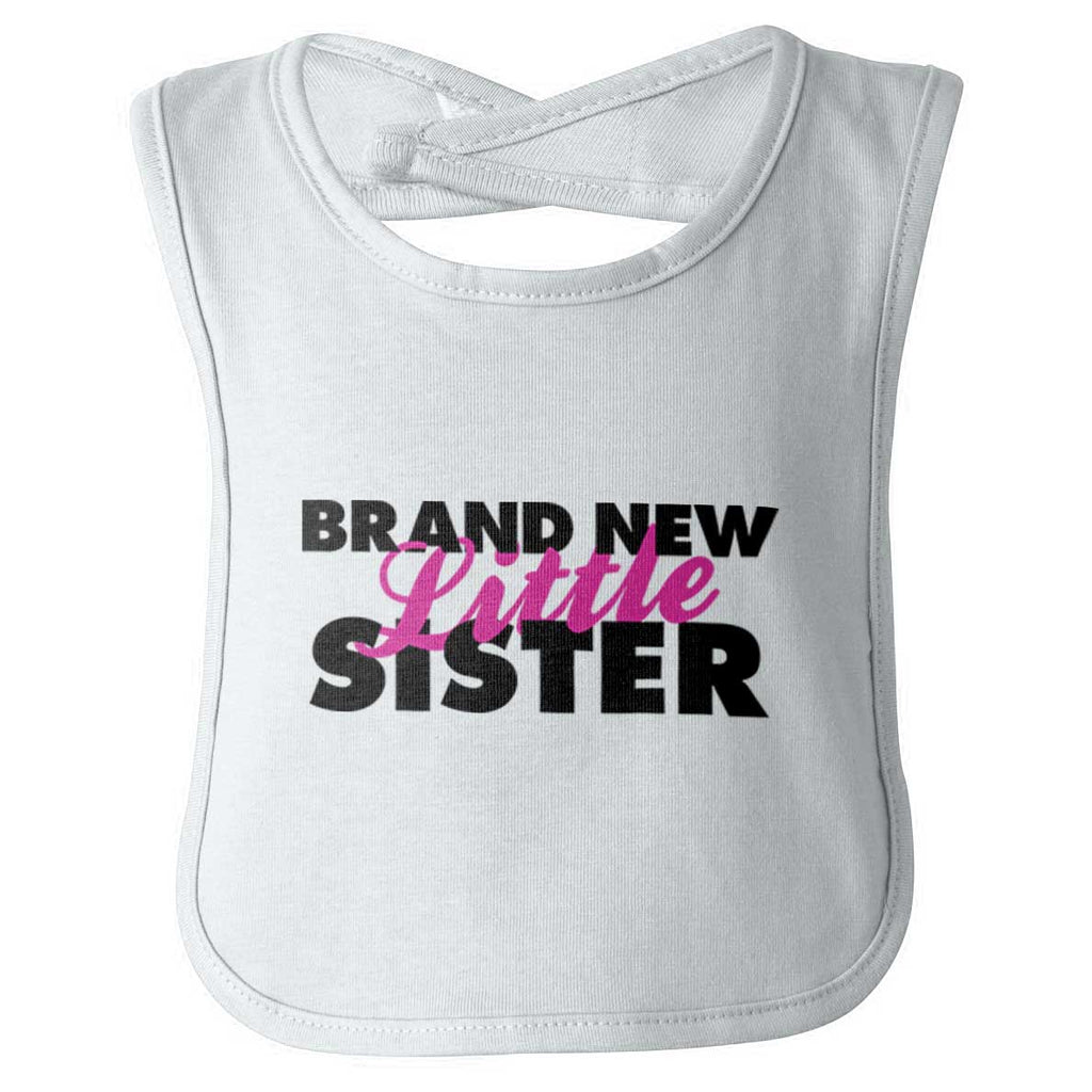 Brand New Little Sister Infant Baby Bib-Direct To Garment Print-Brisco Baby