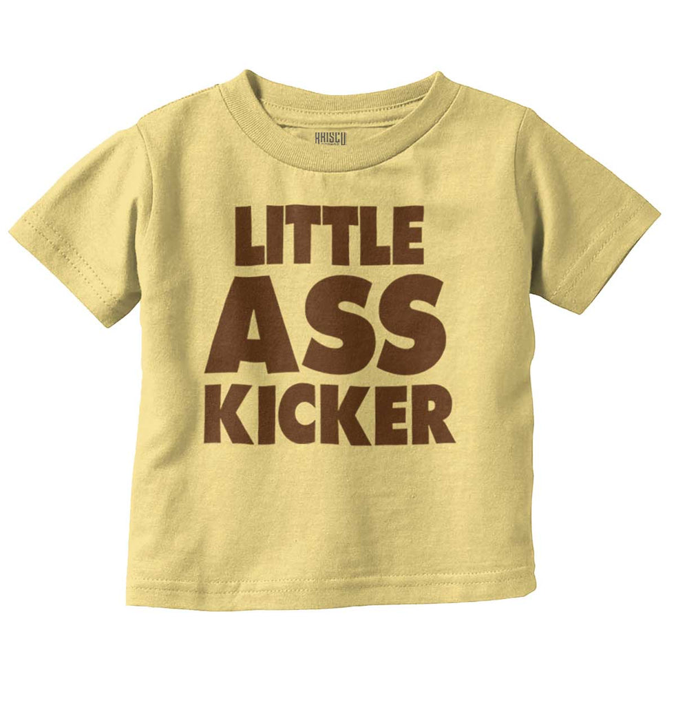Little Ass Kicker Infant Toddler T Shirt-Direct To Garment Print-Brisco Baby