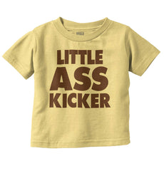 Little Ass Kicker Infant Toddler T Shirt-Direct To Garment Print-Brisco Baby