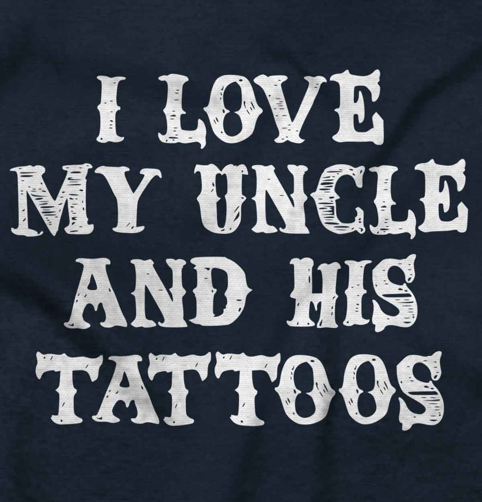 Uncle's Tattoos Infant Toddler T Shirt-Direct To Garment Print-Brisco Baby
