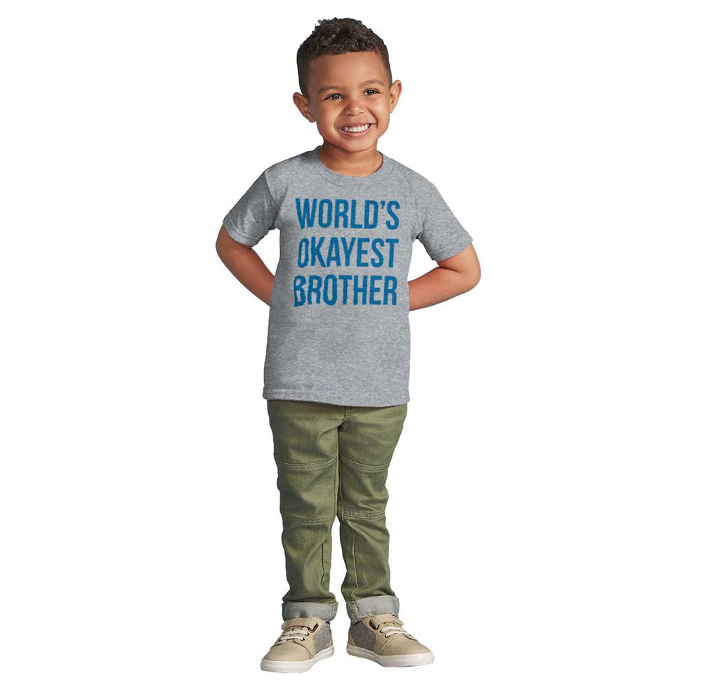 World's Okayest Brother Infant Toddler T Shirt-Direct To Garment Print-Brisco Baby