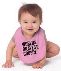 Worlds Okayest Cousin Infant Baby Bib-Direct To Garment Print-Brisco Baby