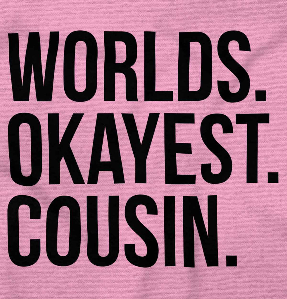 Worlds Okayest Cousin Romper Bodysuit-Direct To Garment Print-Brisco Baby