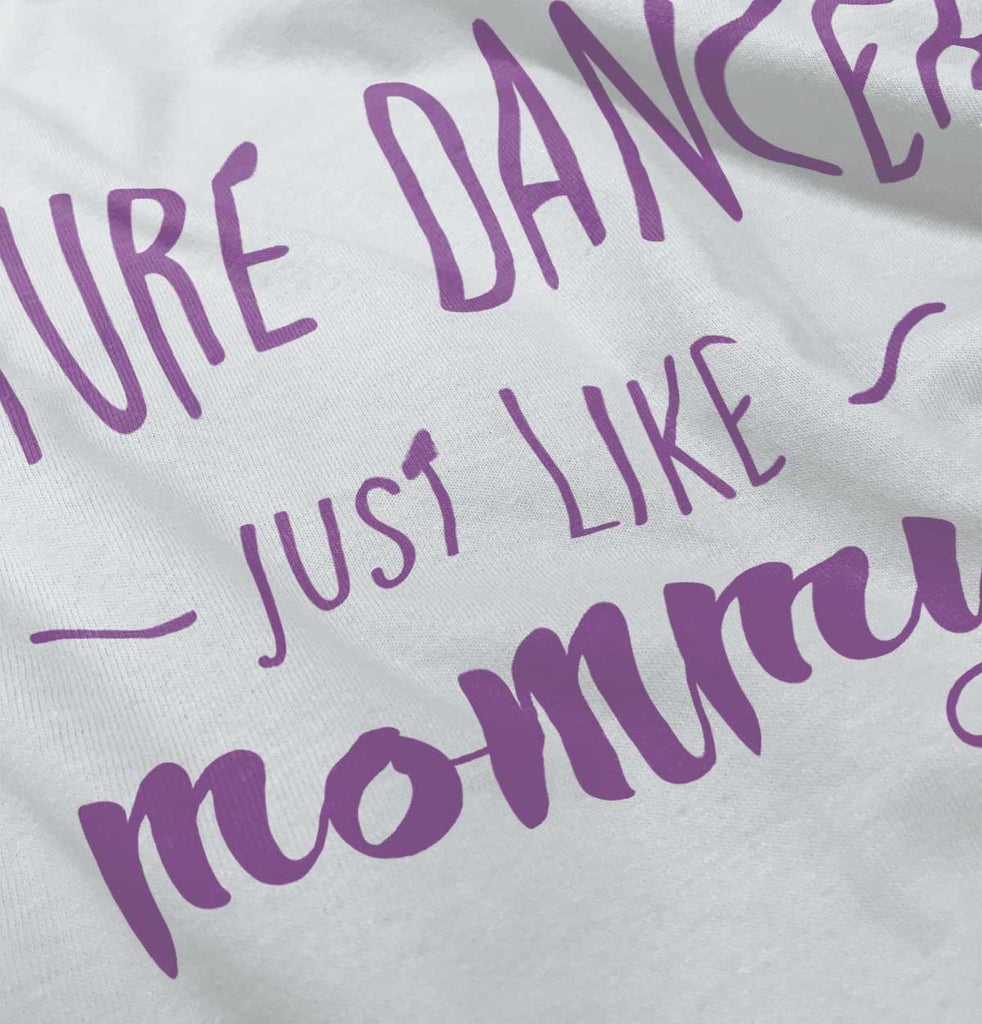 Future Dancer Infant Toddler T Shirt-Direct To Garment Print-Brisco Baby