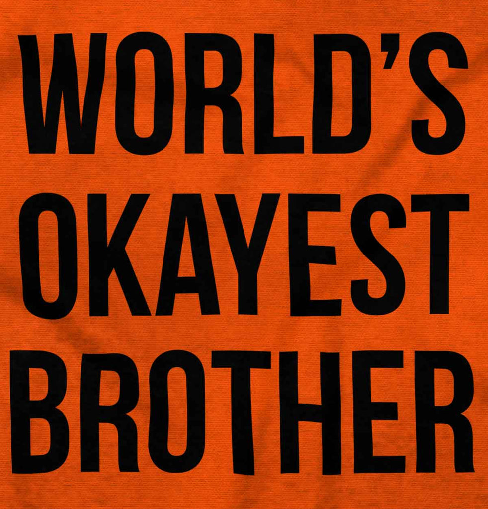World's Okayest Brother Romper Bodysuit-Direct To Garment Print-Brisco Baby