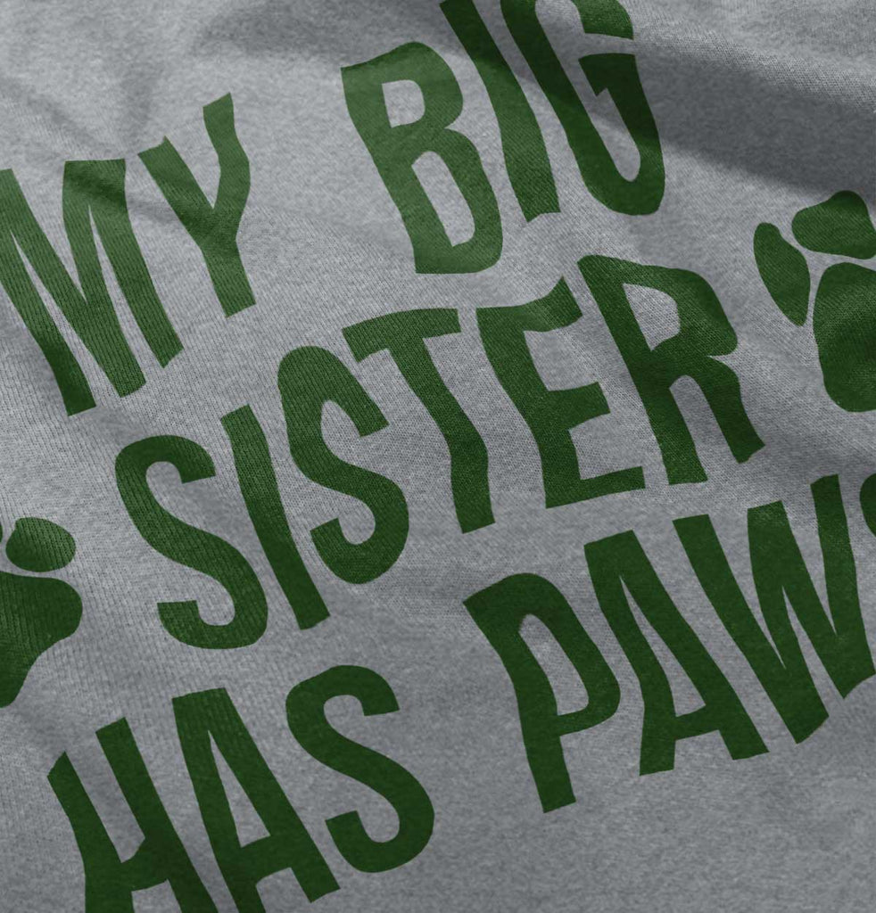 My Big Sister Has Paws Romper Bodysuit-Direct To Garment Print-Brisco Baby