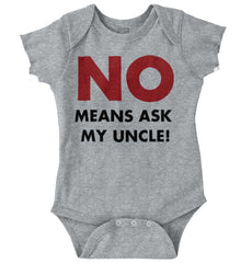 No Means Ask Uncle Romper Bodysuit-Direct To Garment Print-Brisco Baby