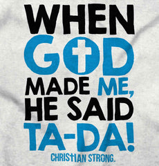 God Said Ta-Da Romper Bodysuit-Direct To Garment Print-Brisco Baby