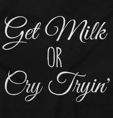 Get Milk Infant Toddler T Shirt-Direct To Garment Print-Brisco Baby