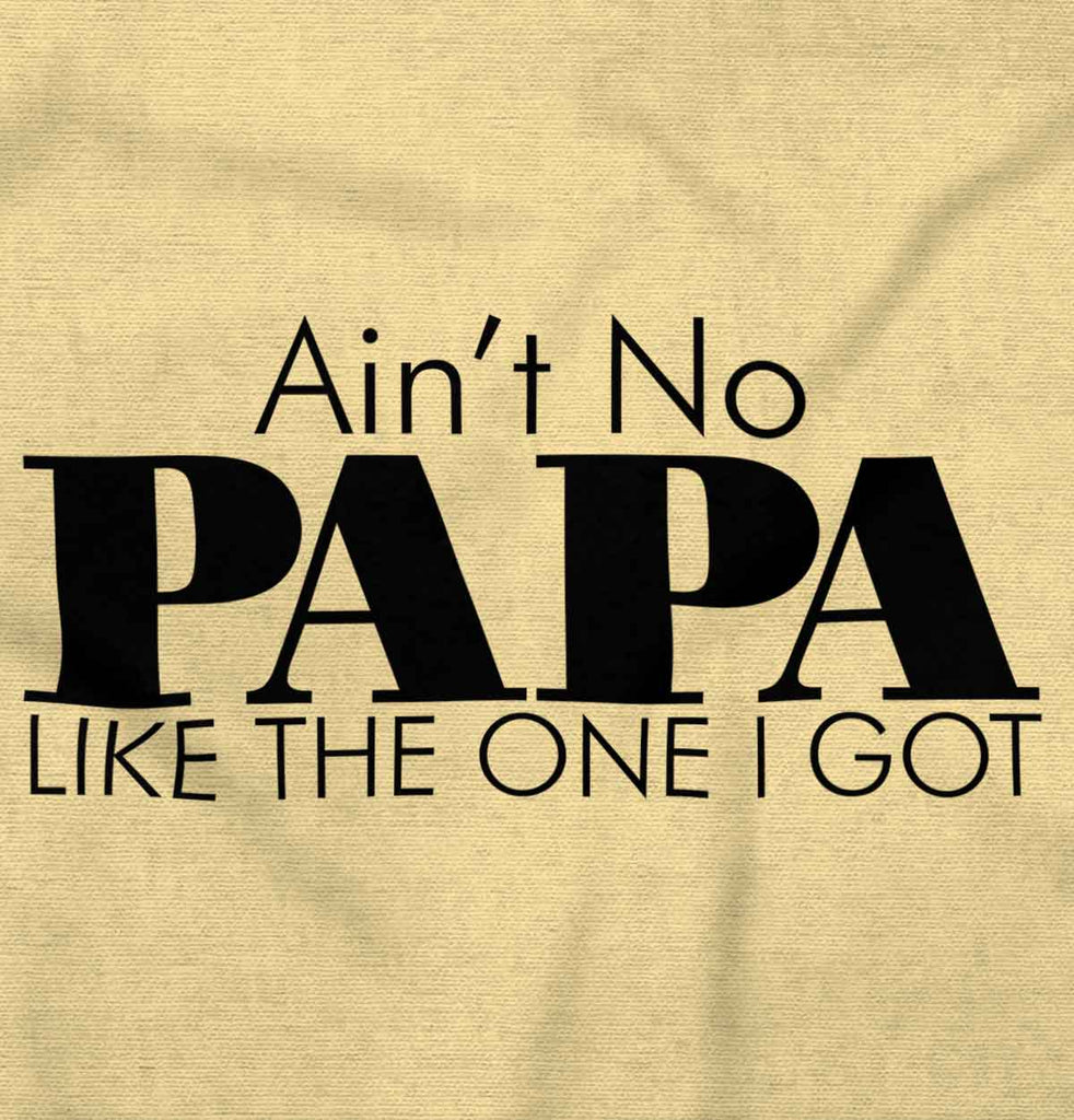 Ain't No Papa Like Mine Romper Bodysuit-Direct To Garment Print-Brisco Baby