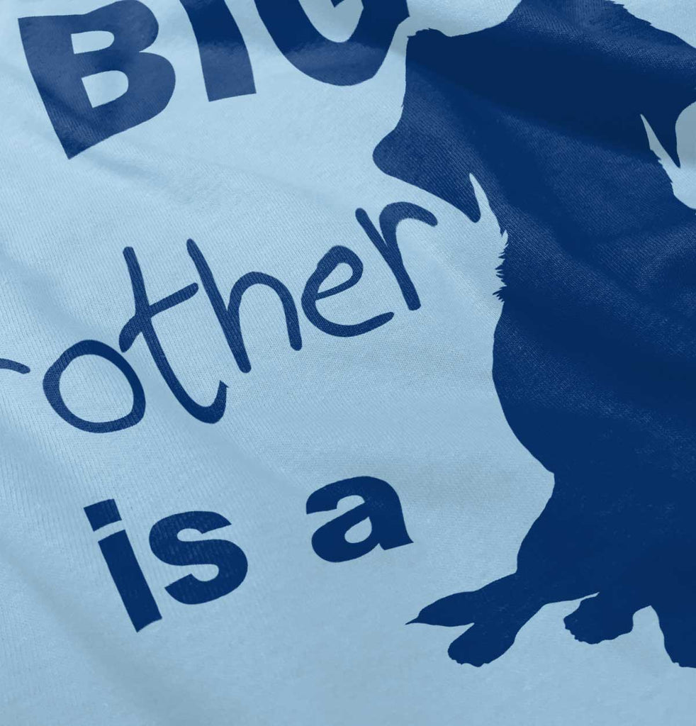 Brother is a Dog Infant Toddler T Shirt-Direct To Garment Print-Brisco Baby