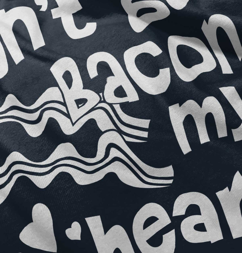 Don't Bacon my Heart Romper Bodysuit-Direct To Garment Print-Brisco Baby