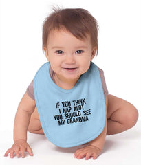 Nap A Lot See Grandma Infant Baby Bib-Direct To Garment Print-Brisco Baby