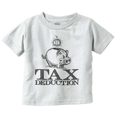 Cutest Tax Deduction Infant Toddler T Shirt-Direct To Garment Print-Brisco Baby
