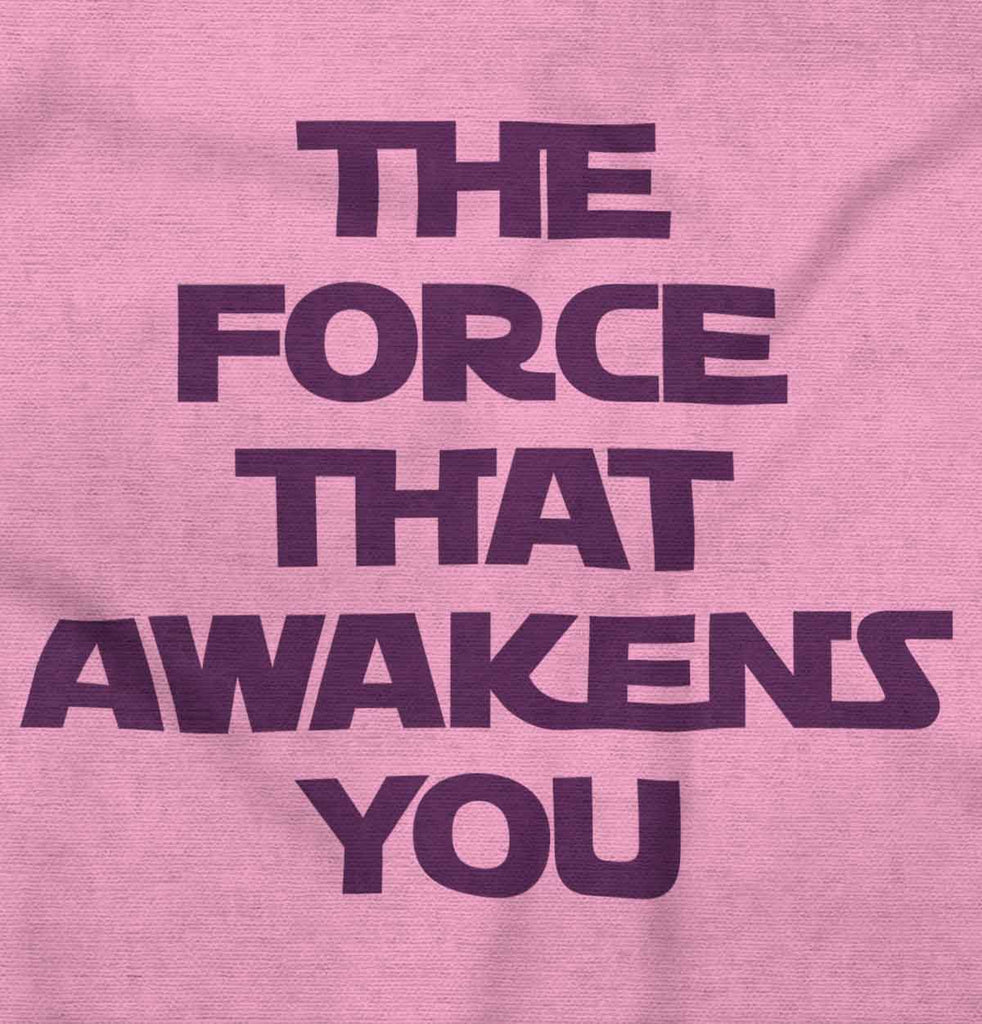Force Awakens You Infant Toddler T Shirt-Direct To Garment Print-Brisco Baby