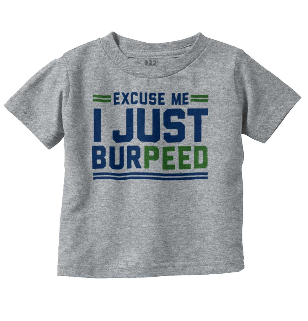 Just Burpeed Infant Toddler T Shirt-Direct To Garment Print-Brisco Baby