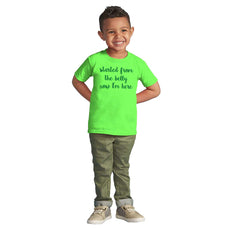 Started From The Belly Infant Toddler T Shirt-Direct To Garment Print-Brisco Baby