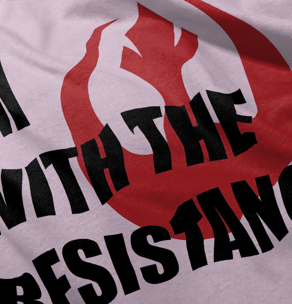 With The Resistance Infant Toddler T Shirt-Direct To Garment Print-Brisco Baby