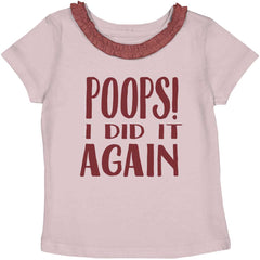 Poops I Did It Again Toddler Ruffled Trim T-Shirt-Direct To Garment Print-Brisco Baby