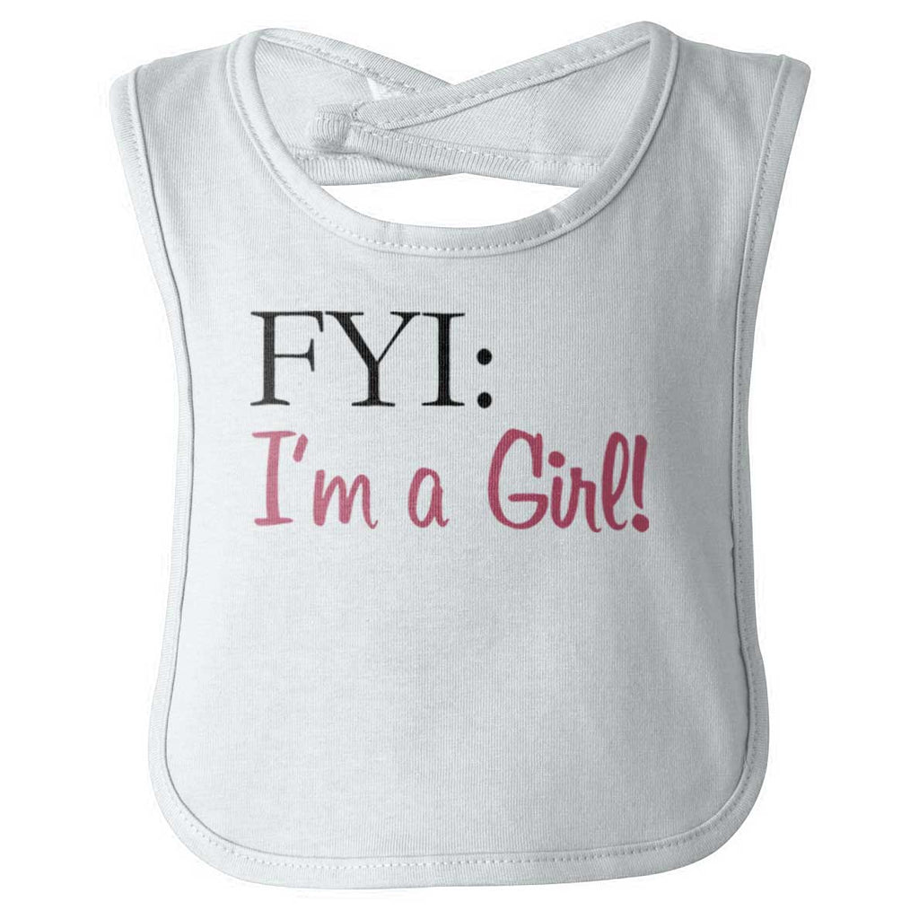 I'm A Girl Infant Baby Bib-Direct To Garment Print-Brisco Baby