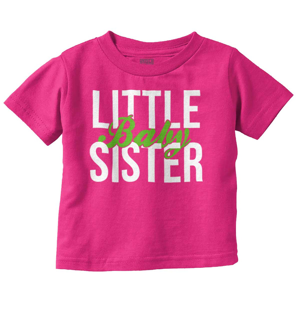 Little Baby Sister Infant Toddler T Shirt-Direct To Garment Print-Brisco Baby