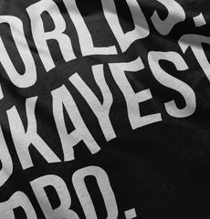 Worlds Okayest Bro Infant Toddler T Shirt-Direct To Garment Print-Brisco Baby