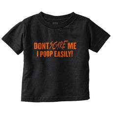 Don't Scare me Infant Toddler T Shirt-Direct To Garment Print-Brisco Baby