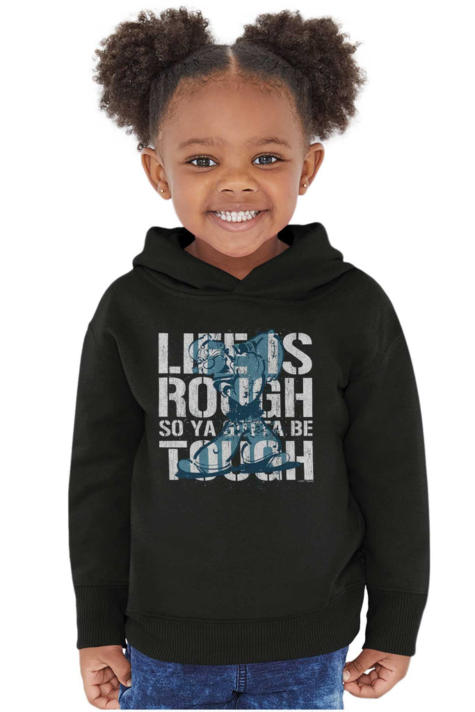 Life Is Rough Toddler Pullover Hoodie-Direct To Garment Print-Brisco Baby