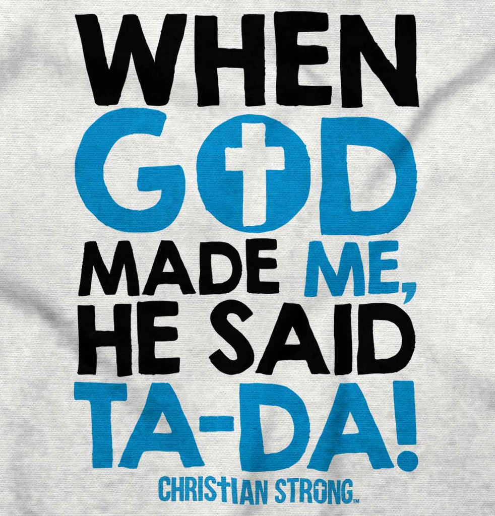 God Said Ta-Da Romper Bodysuit-Direct To Garment Print-Brisco Baby