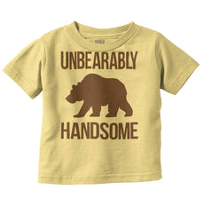 Unbearably Handsome Infant Toddler T Shirt-Direct To Garment Print-Brisco Baby