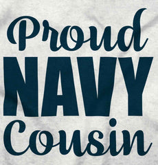 Proud Navy Cousin Infant Toddler T Shirt-Direct To Garment Print-Brisco Baby