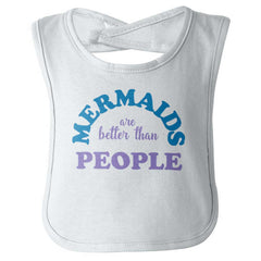 Mermaids Are Better Infant Baby Bib-Direct To Garment Print-Brisco Baby