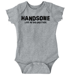 Handsome Like My Big Brother Romper Bodysuit-Direct To Garment Print-Brisco Baby