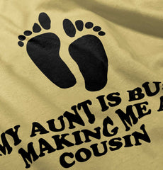 My Aunt Is Busy Infant Toddler T Shirt-Direct To Garment Print-Brisco Baby